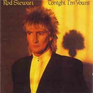 Rod Stewart - Tonight I'm Yours