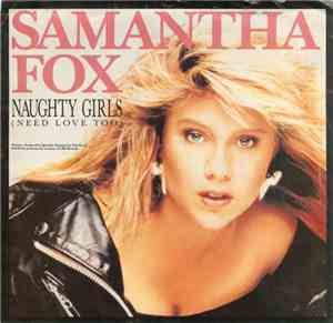 Samantha Fox - Naughty Girls (Need Love Too)