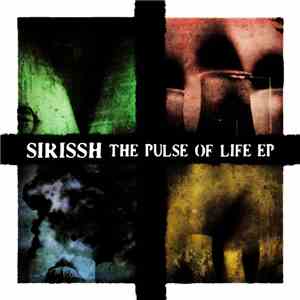 Sirissh - The Pulse Of Life EP