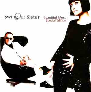 Swing Out Sister - Beautiful Mess Special Edition