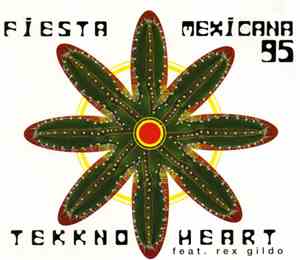 Tekkno Heart Feat. Rex Gildo - Fiesta Mexicana 95