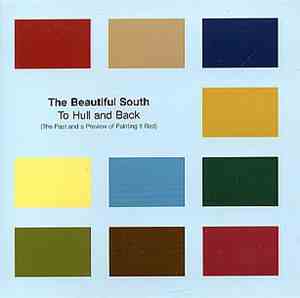 The Beautiful South - To Hull And Back (The Past And A Preview Of Painting  ...