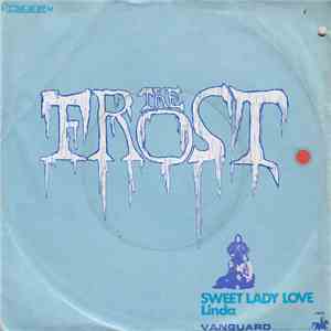 The Frost  - Sweet Lady Love / Linda