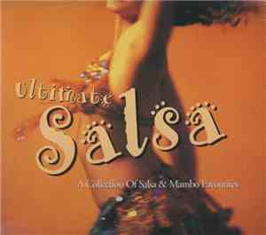 The Latin Cuban Connection - Ultimate Salsa - A Collection Of Salsa & Mambo ...
