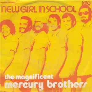 The Magnificent Mercury Brothers - New Girl In School