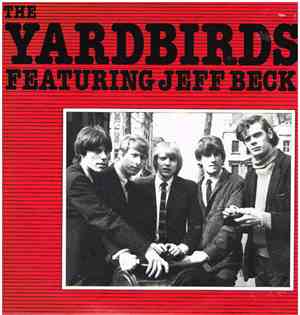 The Yardbirds Featuring Jeff Beck - The Yardbirds Featuring Jeff Beck