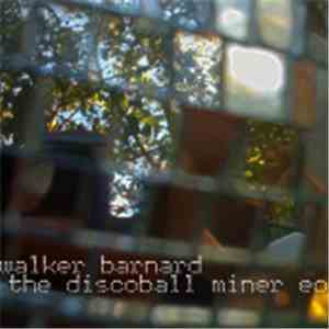 Walker Barnard - The Discoball Miner EP