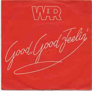 War - Good, Good Feelin'
