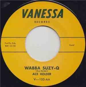 Ace Holder - Leave My Woman Alone / Wabba Suzy-Q
