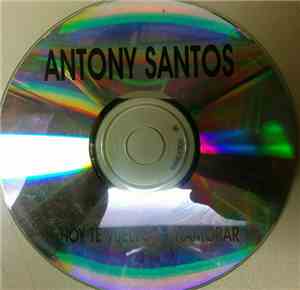 Antony Santos - Hoy Te Vuelvo A Enamorar