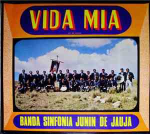 Banda Sinfonica Junin De Jauja - Vida Mía