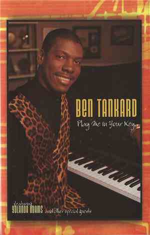 Ben Tankard - Play Me In Your Key