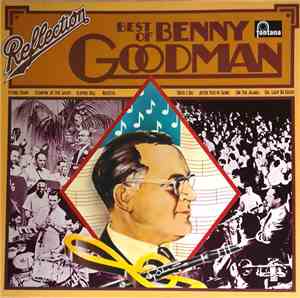 Benny Goodman - Reflection! Best Of Benny Goodman