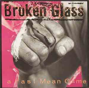Broken Glass  - A Fast Mean Game