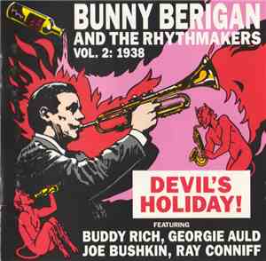 Bunny Berigan And The Rhythm-Makers - Devil's Holiday, Vol. 2: 1938