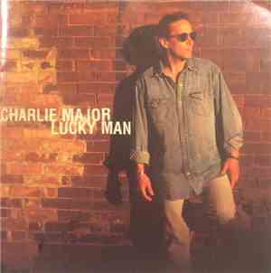 Charlie Major - Lucky Man