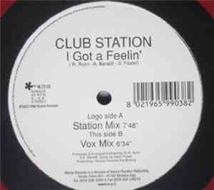 Club Station - I Got A Feelin'
