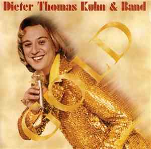Dieter Thomas Kuhn & Band - Gold