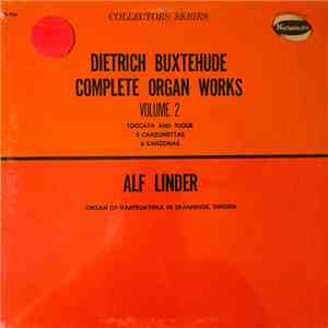 Dieterich Buxtehude, Alf Linder - Complete Organ Works, Volume 2: Toccata A ...