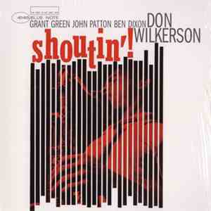 Don Wilkerson - Shoutin'