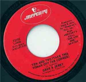 Gene & Jerry - Ten And Two (Take This Woman Off The Corner)