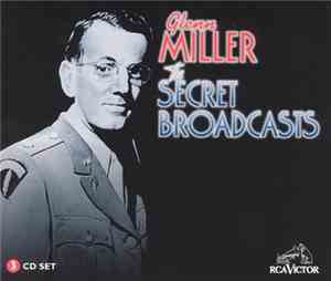 Glenn Miller - The Secret Broadcasts