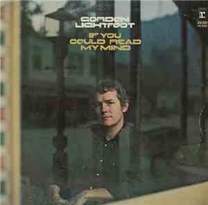 Gordon Lightfoot - If You Could Read My Mind