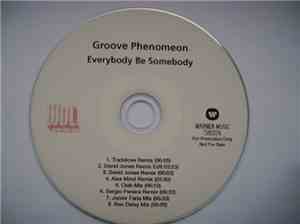 Groove Phenomenon - Everybody Be Somebody