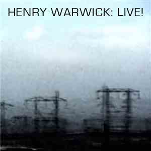 Henry Warwick - Live!