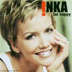 Inka  - Sei Happy