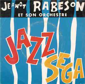 Jeannot Rabeson Et Son Orchestre - Jazz Sega