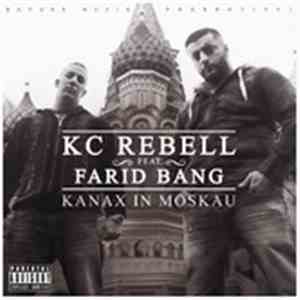 KC Rebell Feat. Farid Bang - Kanax In Moskau