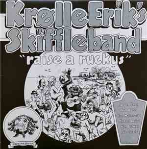 Krølle Eriks Skiffle Band - Raise A Ruckus