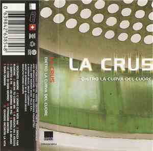 La Crus - Dietro La Curva Del Cuore