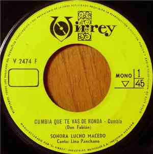 La Sonora De Lucho Macedo - Cumbia Que Te Vas de Ronda / Lluvia Con Nieve