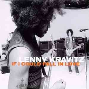 Lenny Kravitz - If I Could Fall In Love