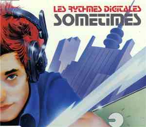 Les Rythmes Digitales - Sometimes