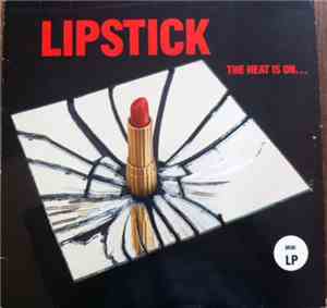 Lipstick  - The Heat Is On