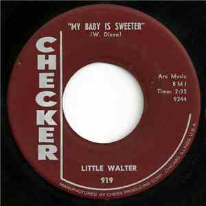 Little Walter - My Baby Is Sweeter