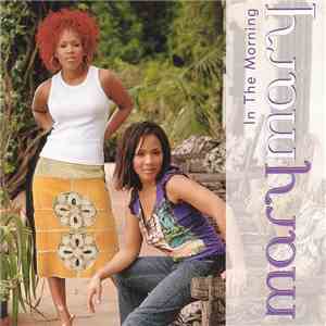 Mary Mary - In The Morning