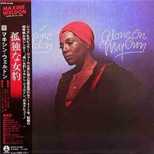 Maxine Weldon - Alone On My Own