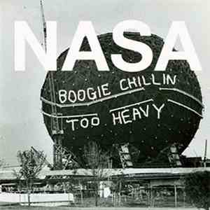 NASA  - Boogie Chillin / Too Heavy