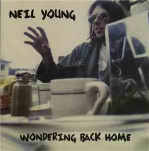 Neil Young - Wondering Back Home