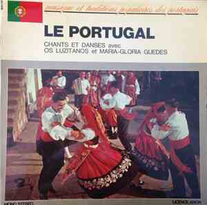Os Luzitanos, Maria-Gloria Guedes - Le Portugal Chants et Danses