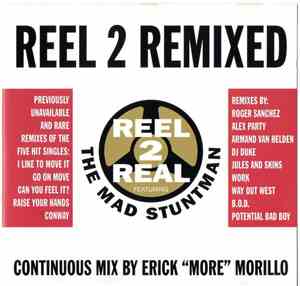 Reel 2 Real Featuring The Mad Stuntman - Reel 2 Remixed