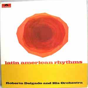 Roberto Delgado And His Orchestra - Latin American Rhythms
