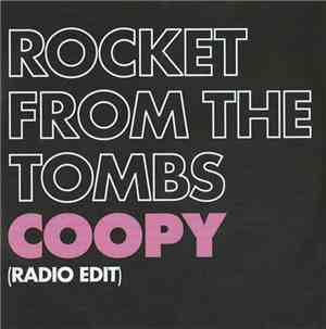 Rocket From The Tombs - Coopy