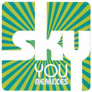 Sky  - You (Remixes)