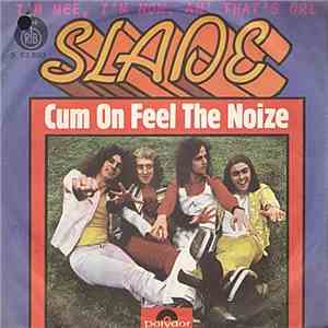 Slade - Cum On Feel The Noize