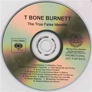 T Bone Burnett - The True False Identity